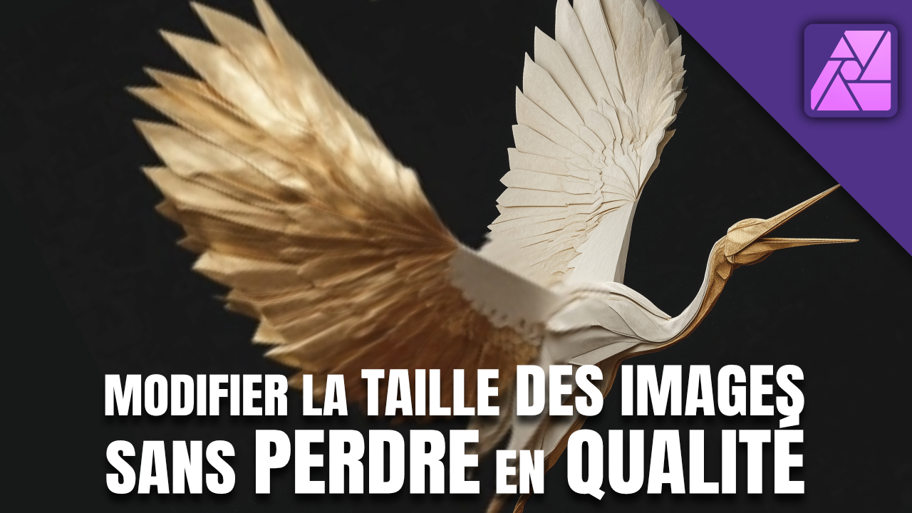 Comment modifier la taille des images IA sans perdre en qualité avec Affinity Photo
